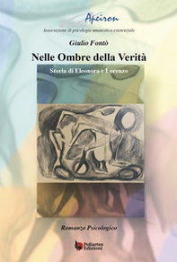 Nelle ombre della verità. Storia di Eleonora e Lorenzo - Librerie.coop