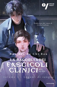 Legami di sangue. La raccolta dei fascicoli clinici - Vol. 1 - Librerie.coop