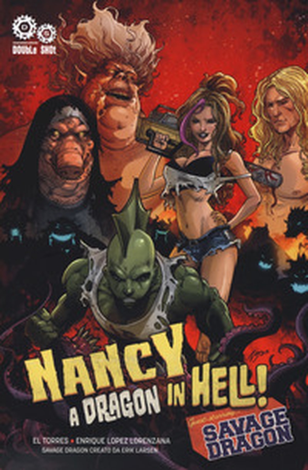 A dragon in hell! Nancy in hell & Savage Dragon - Librerie.coop A dragon in hell! Nancy in hell & Savage Dragon - Librerie.coop