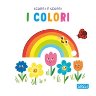 I colori. Scorri e scopri - Librerie.coop
