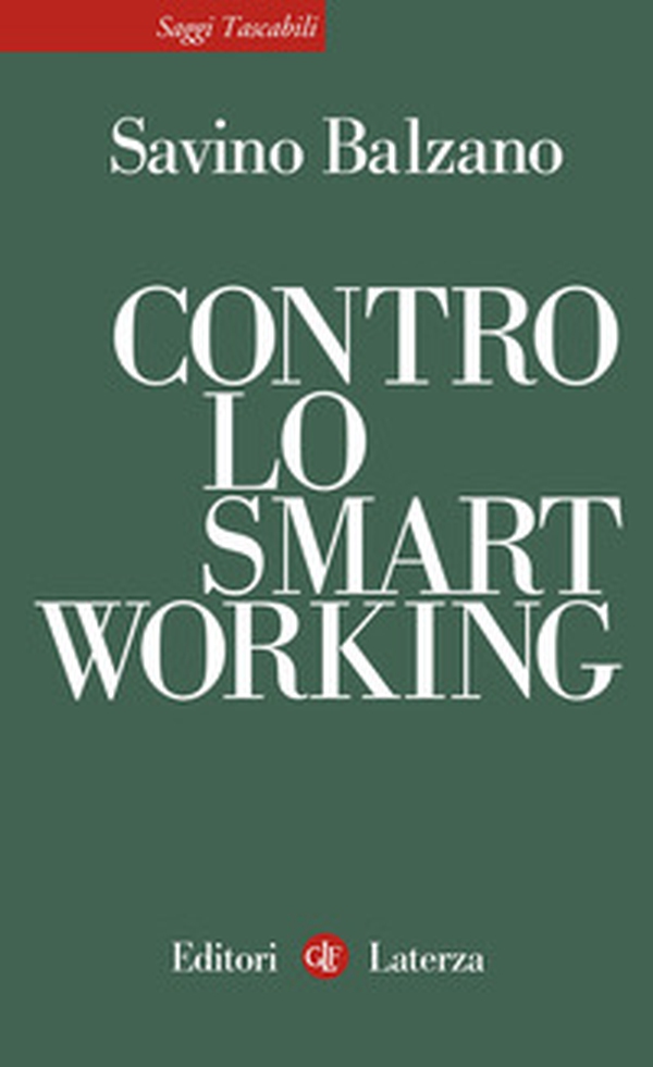 Contro lo smart working - Librerie.coop Contro lo smart working - Librerie.coop