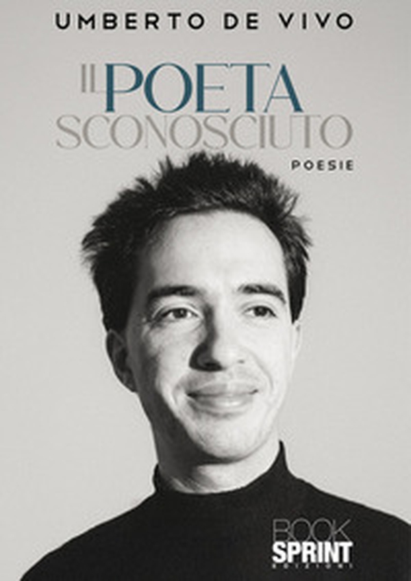 Il poeta sconosciuto - Librerie.coop Il poeta sconosciuto - Librerie.coop