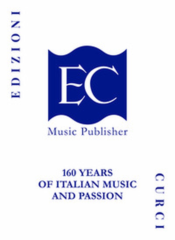 Edizioni Curci. 160 years of Italian music and passion - Librerie.coop Edizioni Curci. 160 years of Italian music and passion - Librerie.coop