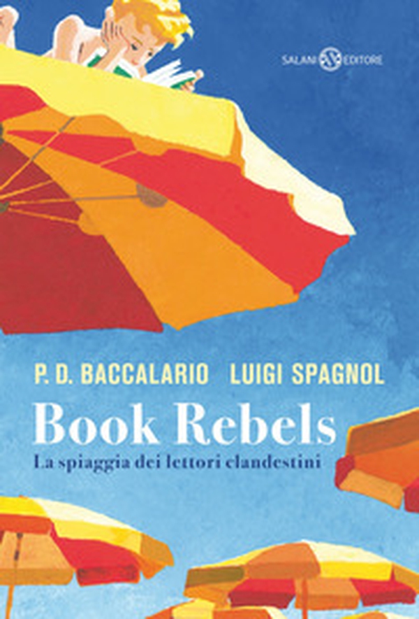 Book Rebels. La spiaggia dei lettori clandestini - Librerie.coop Book Rebels. La spiaggia dei lettori clandestini - Librerie.coop