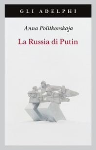 La Russia di Putin - Librerie.coop