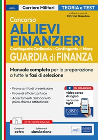 Concorso allievi finanzieri. Manuale completo per la preparazione a tutte le fasi di selezione - Librerie.coop