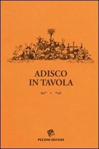 Adisco in tavola - Librerie.coop