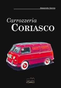 Carrozzeria Coriasco. Ediz. italiana e inglese - Librerie.coop Carrozzeria Coriasco. Ediz. italiana e inglese - Librerie.coop