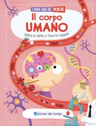 Il corpo umano. I primi libri del perché - Librerie.coop Il corpo umano. I primi libri del perché - Librerie.coop