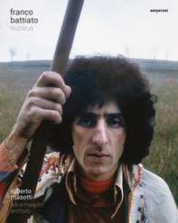 Franco Battiato. Nucleus - Librerie.coop