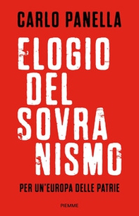 Elogio del sovranismo. Per un'Europa delle patrie - Librerie.coop