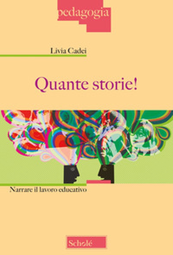 Quante storie! Narrare il lavoro educativo - Librerie.coop Quante storie! Narrare il lavoro educativo - Librerie.coop