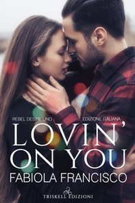 Lovin' on you. Ediz. italiana - Librerie.coop Lovin' on you. Ediz. italiana - Librerie.coop