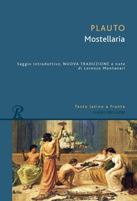 Mostellaria. Testo latino a fronte - Librerie.coop