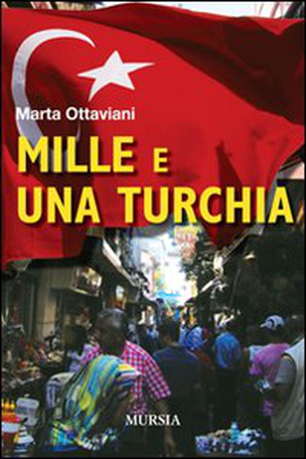Mille e una Turchia - Librerie.coop Mille e una Turchia - Librerie.coop
