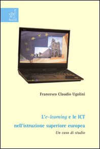 L'e-learning e le ICT nell'istruzione superiore europea. Un caso di studio - Librerie.coop