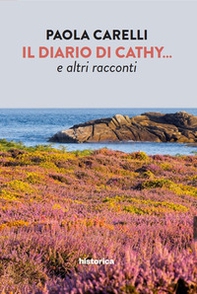Il diario di Cathy... e altri racconti - Librerie.coop