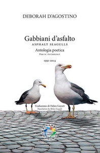 Gabbiani d'asfalto. Antologia poetica 1991-2014 - Librerie.coop