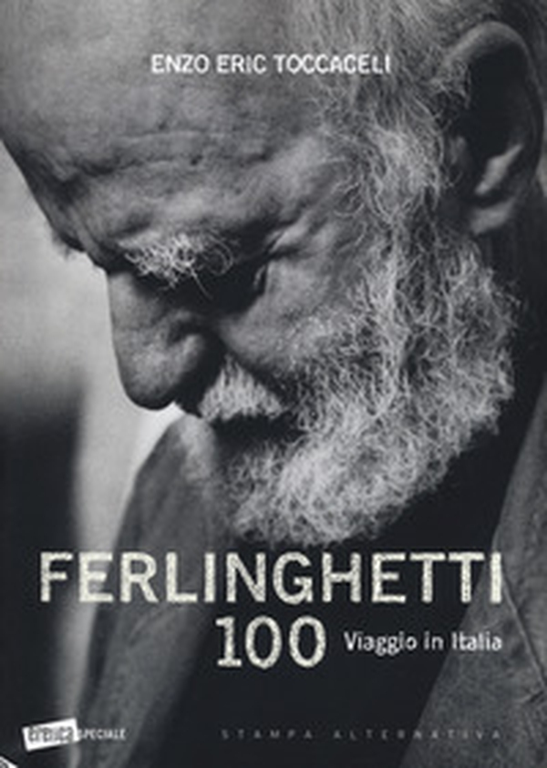 Ferlinghetti 100. Viaggio in Italia - Librerie.coop Ferlinghetti 100. Viaggio in Italia - Librerie.coop