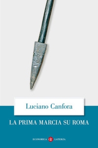 La prima marcia su Roma - Librerie.coop