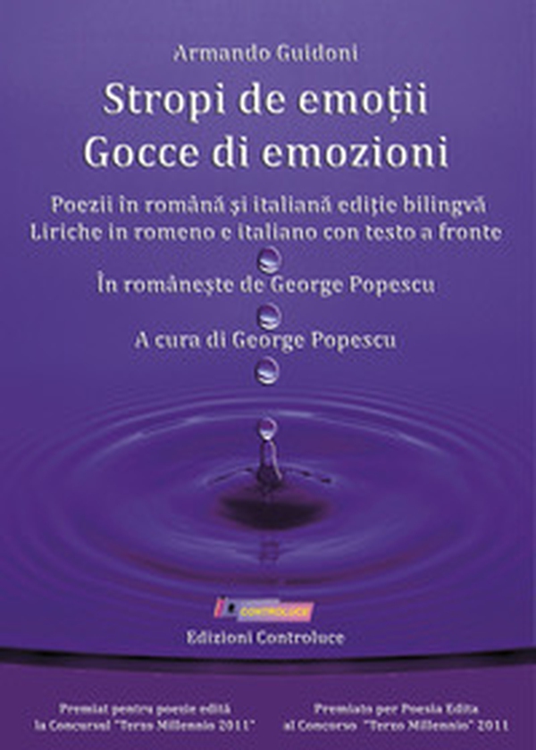 Gocce di emozioni. Liriche in romeno e italiano con testo a fronte-Stropi de emo?ii. Poezii în româna si italiana edi?ie bilingva - Librerie.coop Gocce di emozioni. Liriche in romeno e italiano con testo a fronte-Stropi de emo?ii. Poezii în româna si italiana edi?ie bilingva - Librerie.coop