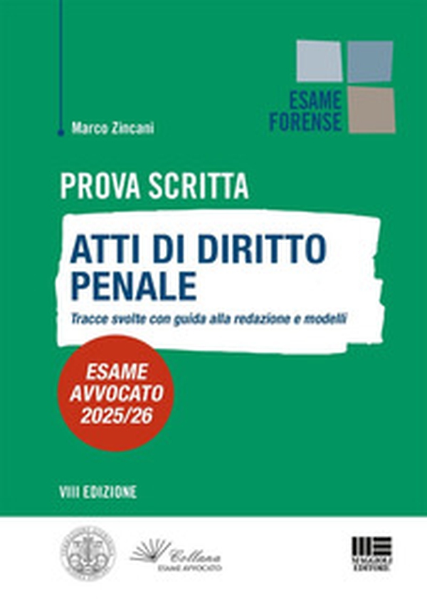 Prova scritta. Atti di diritto Penale. Tracce svolte con guida alla redazione e modelli. Esame avvocato 2025/2026 - Librerie.coop Prova scritta. Atti di diritto Penale. Tracce svolte con guida alla redazione e modelli. Esame avvocato 2025/2026 - Librerie.coop
