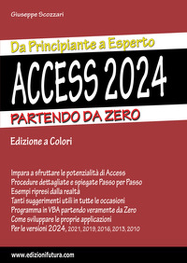 Access 2024. Da principiante a esperto. Partendo da zero - Librerie.coop Access 2024. Da principiante a esperto. Partendo da zero - Librerie.coop