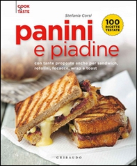 Panini e piadine. Con tante proposte anche per sandwich, rotolini, focacce, wrap e toast - Librerie.coop Panini e piadine. Con tante proposte anche per sandwich, rotolini, focacce, wrap e toast - Librerie.coop