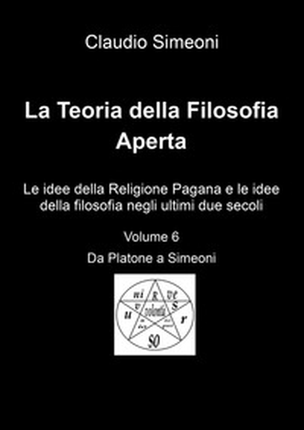 La teoria della filosofia aperta - Vol. 6 - Librerie.coop