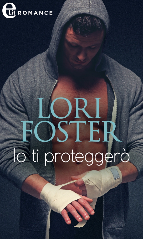 Io ti proteggerò (eLit) - Librerie.coop Io ti proteggerò (eLit) - Librerie.coop