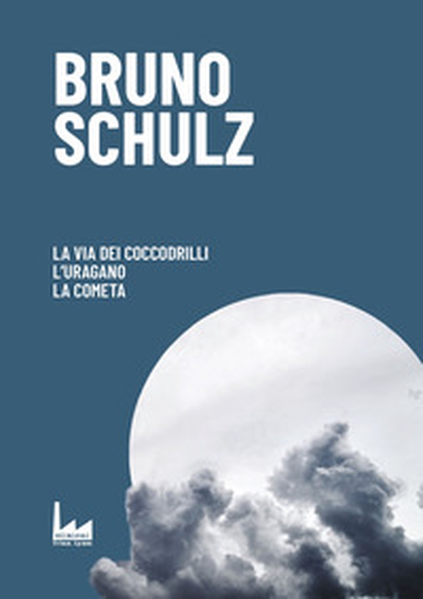 La via dei coccodrilli-L'uragano-La cometa - Librerie.coop La via dei coccodrilli-L'uragano-La cometa - Librerie.coop