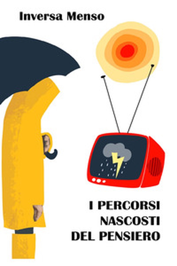 I percorsi nascosti del pensiero - Librerie.coop I percorsi nascosti del pensiero - Librerie.coop