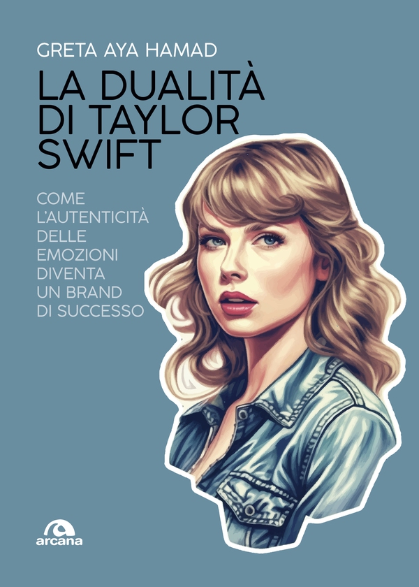 La dualità di Taylor Swift - Librerie.coop La dualità di Taylor Swift - Librerie.coop