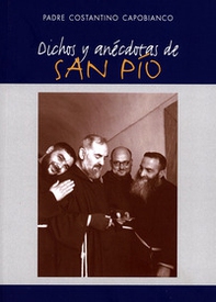 Dichos y anecdotas de San Pio - Librerie.coop