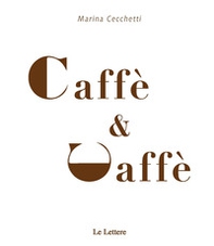 Caffè & caffè - Librerie.coop
