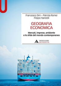Geografia economica. Mercati, imprese, ambiente e le sfide del mondo contemporaneo - Librerie.coop Geografia economica. Mercati, imprese, ambiente e le sfide del mondo contemporaneo - Librerie.coop
