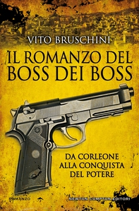 Il romanzo del boss dei boss. Da Corleone alla conquista del potere - Librerie.coop Il romanzo del boss dei boss. Da Corleone alla conquista del potere - Librerie.coop