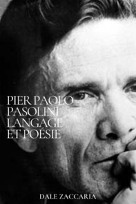 Pier Paolo Pasolini. Langage et poésie - Librerie.coop