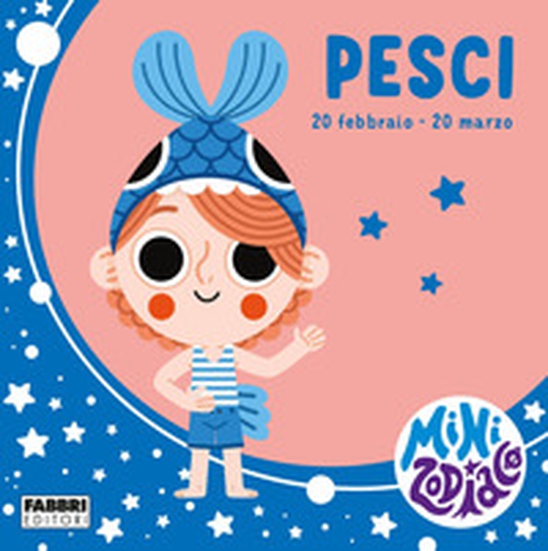 Pesci. Minizodiaco - Librerie.coop Pesci. Minizodiaco - Librerie.coop