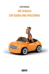 Un cavallo che guida una macchina! - Librerie.coop