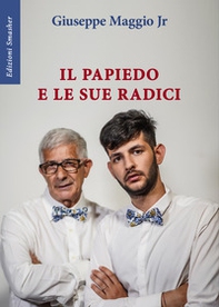 Il Papiedo e le sue origini. Mariano Maggio racconta la sua vita al nipote - Librerie.coop