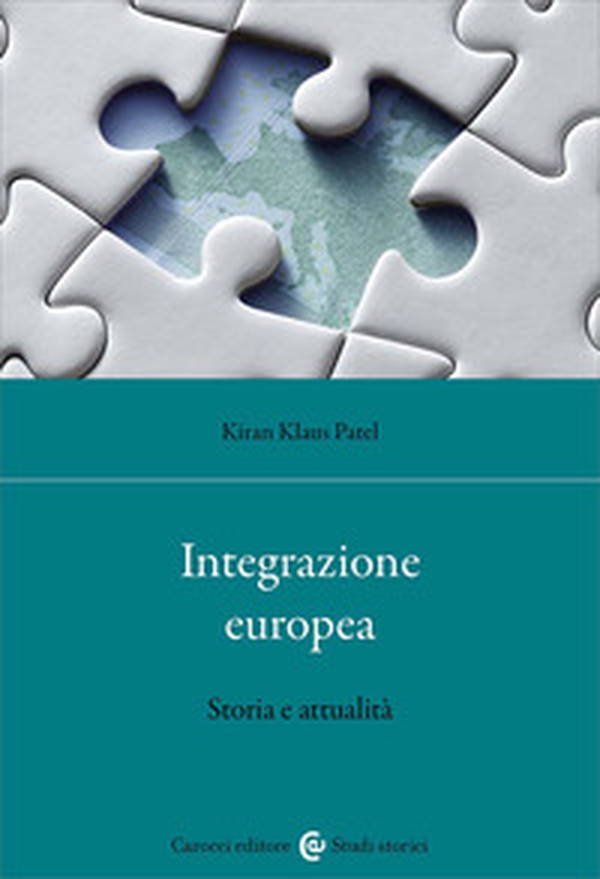 Integrazione europea. Storia e attualità - Librerie.coop