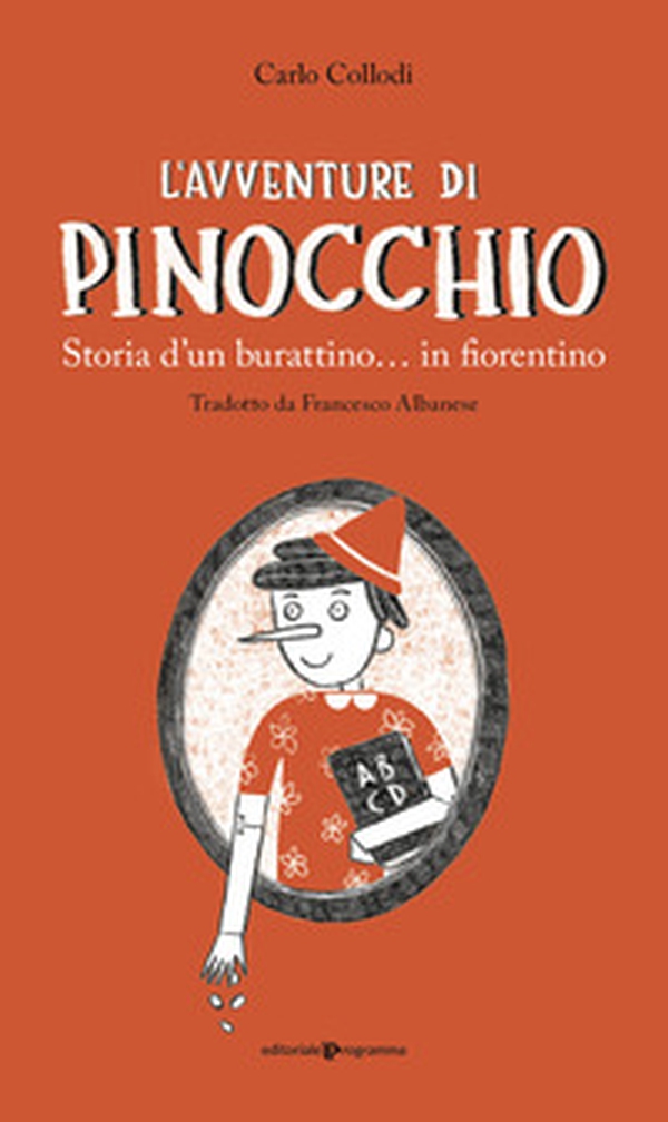 L'avventure di Pinocchio. Storia d'un burattino... in fiorentino - Librerie.coop