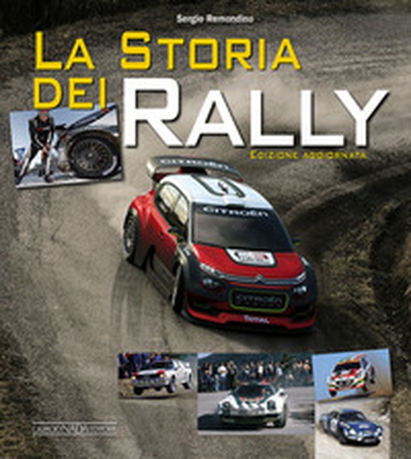 La storia dei rally - Librerie.coop La storia dei rally - Librerie.coop