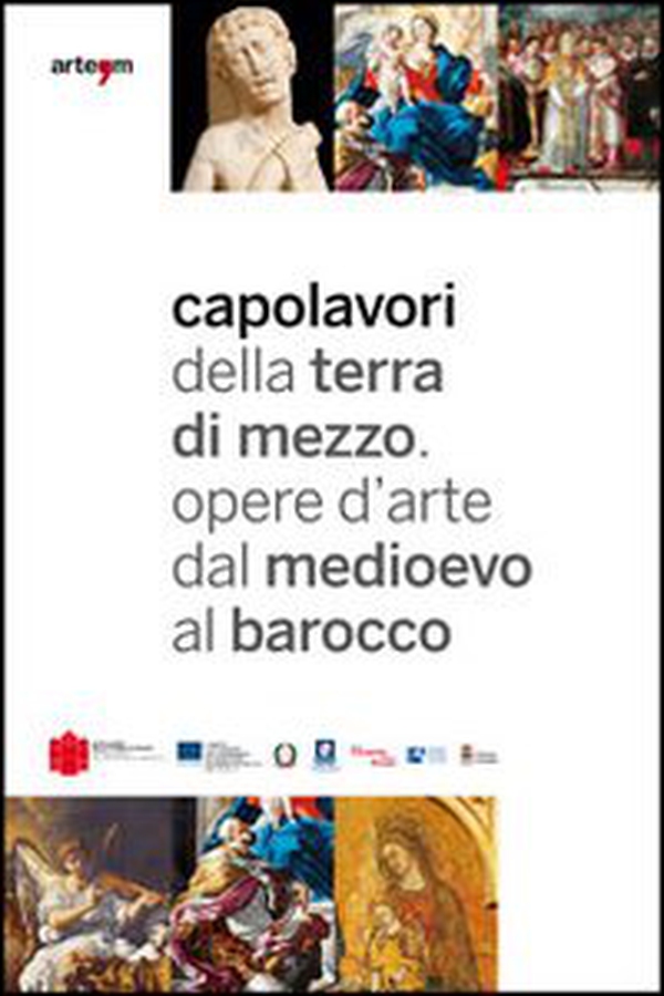 Capolavori della Terra di Mezzo. Opere d'arte dal Medioevo al barocco. Guida breve. Catalogo della mostra (2012). Ediz. italiana e inglese - Librerie.coop Capolavori della Terra di Mezzo. Opere d'arte dal Medioevo al barocco. Guida breve. Catalogo della mostra (2012). Ediz. italiana e inglese - Librerie.coop