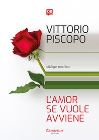 L'amor se vuole avviene - Librerie.coop