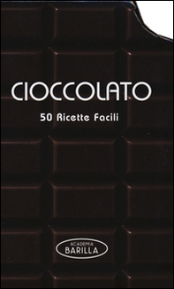 Cioccolato. 50 ricette facili - Librerie.coop