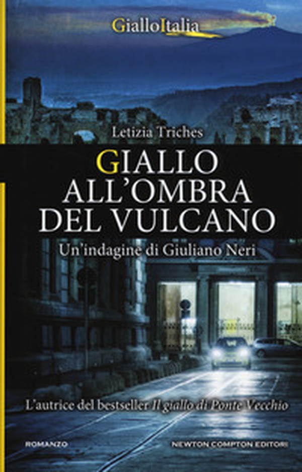 Giallo all'ombra del vulcano. Un'indagine di Giuliano Neri - Librerie.coop Giallo all'ombra del vulcano. Un'indagine di Giuliano Neri - Librerie.coop