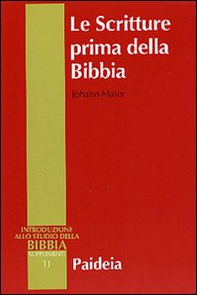 Le Scritture prima della Bibbia - Librerie.coop Le Scritture prima della Bibbia - Librerie.coop