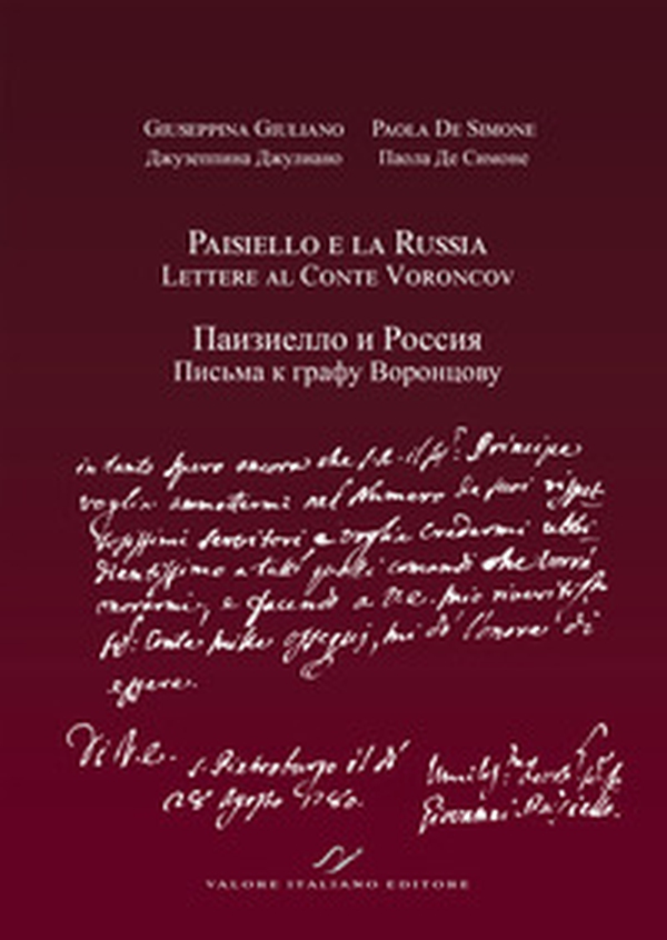 Paisiello e la Russia. Lettere al Conte Voroncovv. Ediz. italiana e russa - Librerie.coop Paisiello e la Russia. Lettere al Conte Voroncovv. Ediz. italiana e russa - Librerie.coop